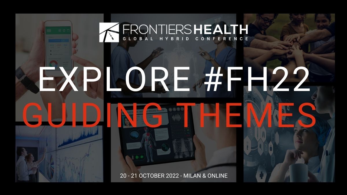 Frontiers Health 2022: appuntamento il 20 e 21 ottobre con la sua settima edizione!