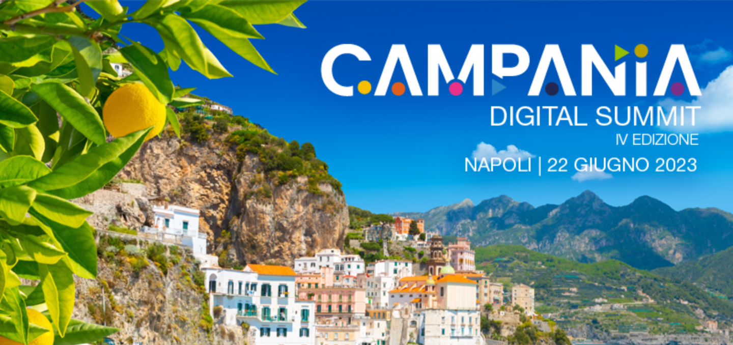 "Campania Digital Summit": l'evento sulla innovazione e trasformazione digitale  il 22 giugno a Napoli